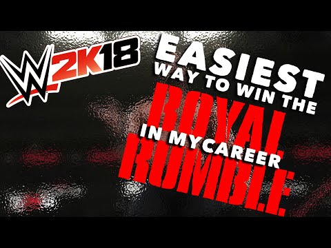Easiest Way To Win The Royal Rumble In WWE 2K18 MyCareer!