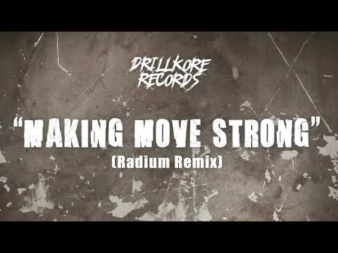 7. The Braindrillerz  - Making Move Strong (Radium Remix)