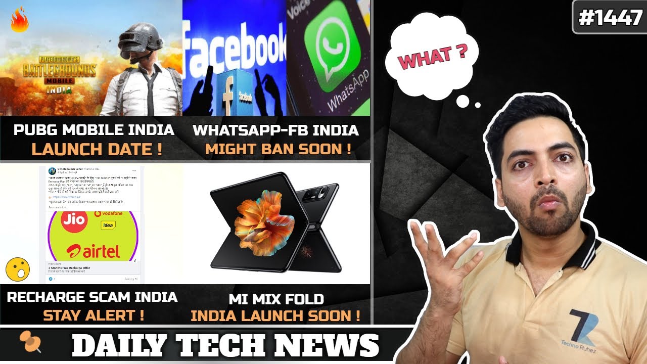 PUBG Mobile India Launch Date,Facebook-WhatsApp India Ban,Samsung F52 Specs,100M User Scam India