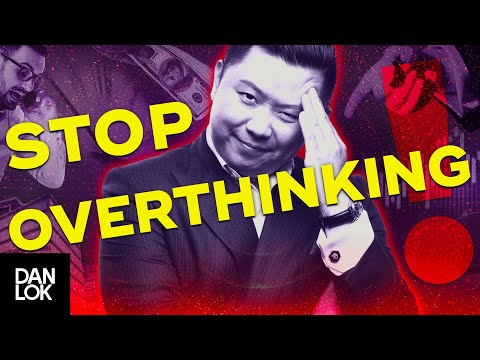 How To Stop Overthinking Everything
