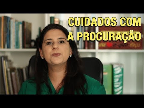, title : 'CUIDADOS COM A PROCURAÇÃO
