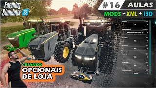 FS 22 Aulas Modding #16 - Criar opcionais para veiculos e implementos na loja do Farming Simulator