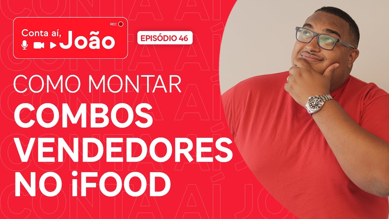 Como montar combos para cardápio vendedores no iFood?