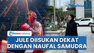 Diisukan Menjalin Hubungan, Usai Cerai dari Na Daehoon Jule kini Dekat dengan Naufal Samudra
