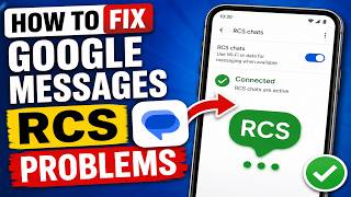 How to Fix Google Messages RCS Problems - Workaround