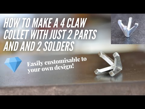 Make a 4 claw collet with just 2 parts and 2 solders!