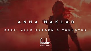 Anna Naklab feat. Alle Farben &amp; YouNotUs - Supergirl (Alle Farben Remix) [Pablo&#39;s Official]