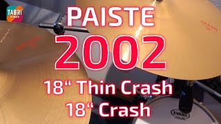 Video thumbnail for Paiste 2002 18" Thin Crash + 18" Crash by TABRI VIDEOS