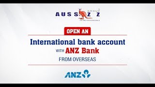 How to open an international bank account with ANZ Bank from another country