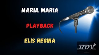 Maria Maria - Elis Regina - Karaokê - Playback