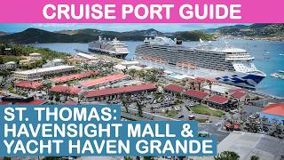 St. Thomas Cruise Port Guide: Havensight Mall & Yacht Haven Grande