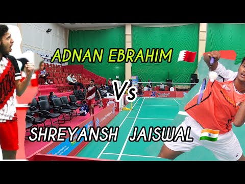 MS Bahrain International Challenge 2021||Adnan Ebrahim 🇧🇭  Vs Shreyansh Jaiswal 🇮🇳