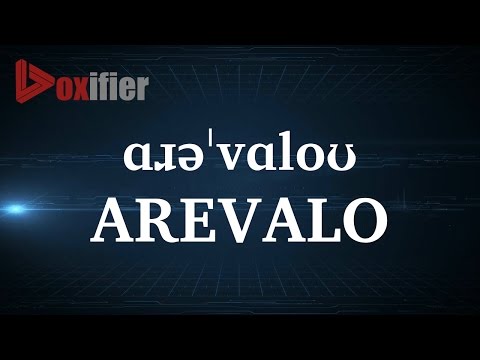 How to Pronunce Arevalo in English - Voxifier.com
