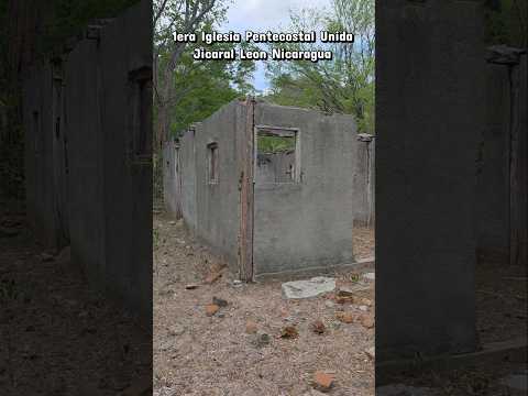 1era Iglesia Pentecostal Unida          El Jicaral Leon Nicaragua