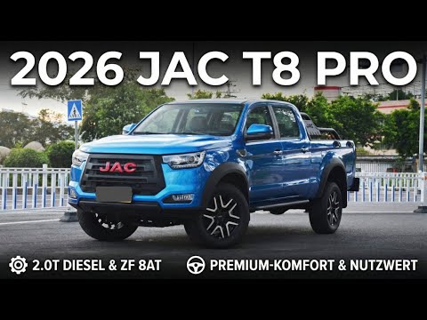 2026 JAC T8 PRO | Luxus-Anspruch trifft moderne Pickup-Technik