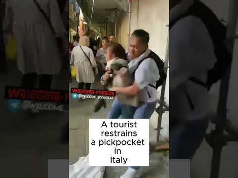 A tourist restrains a pickpocket in Italy