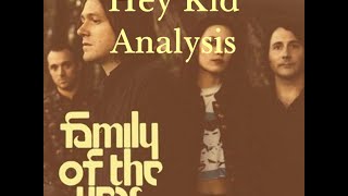 Hey Kid - Family of the Year Song Analysis