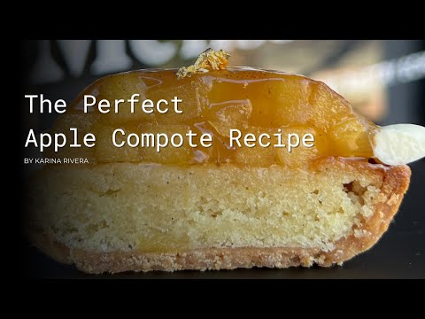 The Perfect Apple Compote Recipe For Your Tarts by Chef Karina Rivera