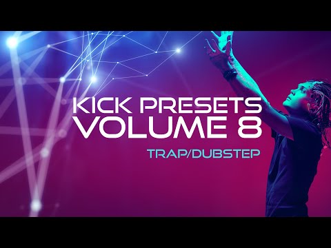 Kick 2 Presets Volume 8 - Trap/Dubstep