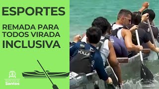 Esportes - Remada para Todos   Virada Inclusiva