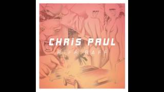 RiFF RAFF - CHRiS PAUL [Audio]