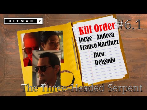 The Three Headed Serpent pt 1 | Hitman 2 #6