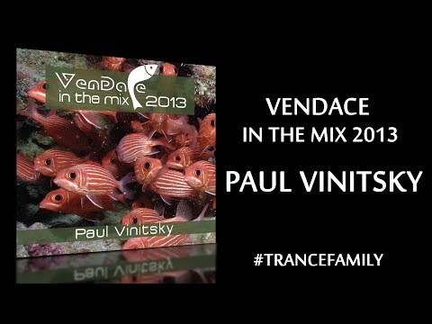 Paul Vinitsky pres. Vendace In The Mix 2013 [Official Video] (trance, uplifting, progressive)