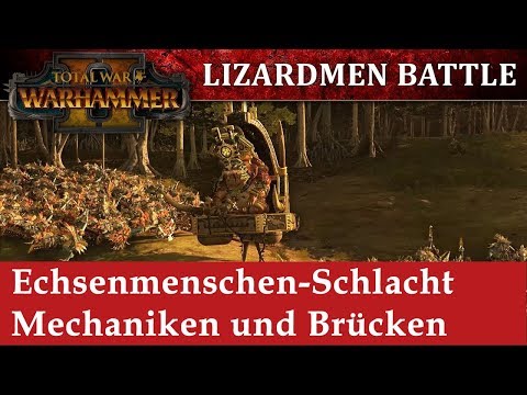Echsenmenschen - Neue Schlachtmechaniken und Brückenschlacht - Total War: Warhammer [Deutsch/German]
