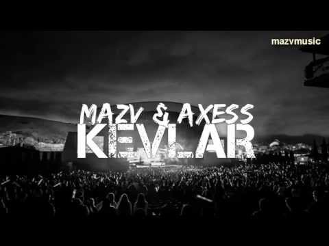 Mazv & Axess - Kevlar (Original Mix)