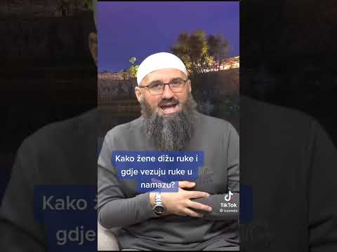 Kako žene dižu i gdje vezuju ruke u namazu?