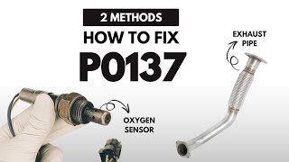 How to Fix P0137 Engine Code with 2 Methods