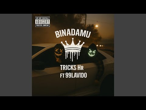 BINADAMU (feat. 99 Lavido)