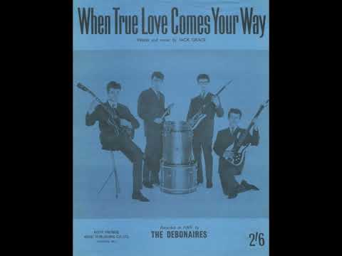 The Debonairs - When True Love Comes Your Way - Parlophone R 5054 (1963)
