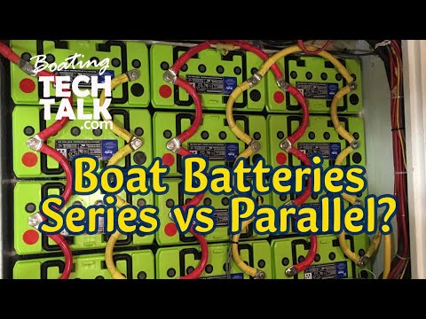 Should I Wire My Boat Batteries Is Series or Parallel?