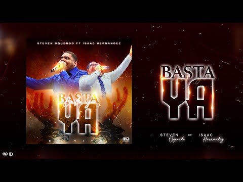 Steven Oquendo - "Basta Ya" Ft Isaac Hernandez *EN VIVO*