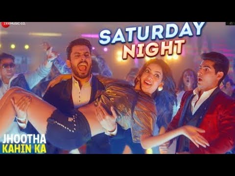 Saturday Night Jhootha Kahin Ka Whatsapp Status Video|Saturday Night Song Whatsapp Status|X1 Status