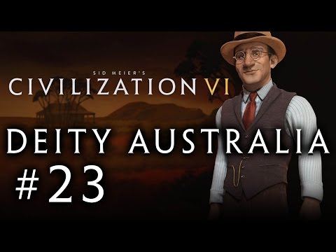 Let's Play: Civilization VI - Deity Australia! - Part 23