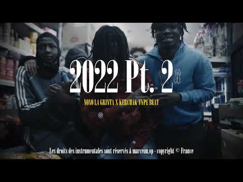 Nono la Grinta x Kerchak Type Beat - "2022 Pt.2"