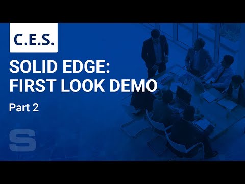 CES: Solid Edge 2020 First Look Demo - Part 2