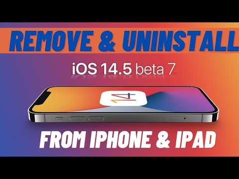 How To Remove & Uninstall iOS 14.5 Beta 7 From iPhone And iPad