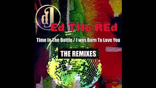 Ed The Red, MJ White  - Time In The Bottle (Midnight Soul Mix)