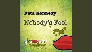 Nobody's Fool (Original Club Mix)