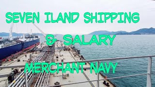 Seven iland Shipping company & Salary ll Merchant navy