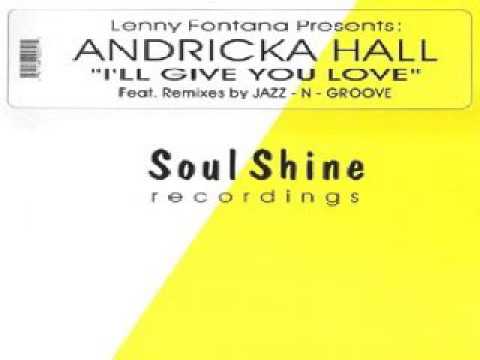 Lenny Fontana Presents Andricka Hall ‎– I'll Give You Love (Soulfuric Dub)