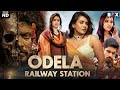 ODELA RAILWAY STATION 2025 New Released South Hindi Dubbed Movie Hebah Patel Vasishta N Simha