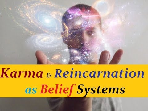 Karma & Reincarnation as belief systems - Elias