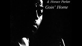Archie Shepp &amp; Horace Parlan, &quot;Goin&#39; home&quot;, album Goin&#39; home, Copenhagen, 1977