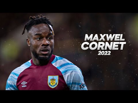 Maxwel Cornet - Full Season Show - 2022ᴴᴰ