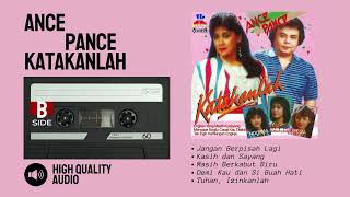 Download lagu ANCE PANCE | ALBUM KATAKANLAH | SIDE B | HQ Audio mp3