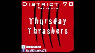 This Is My Weapon - District 78 - Thursday Thrashers